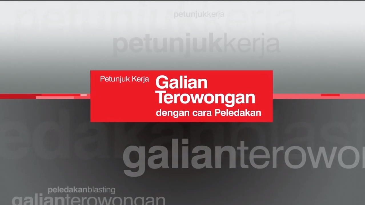 Petunjuk Kerja Galian Terowongan dengan cara Peledakan