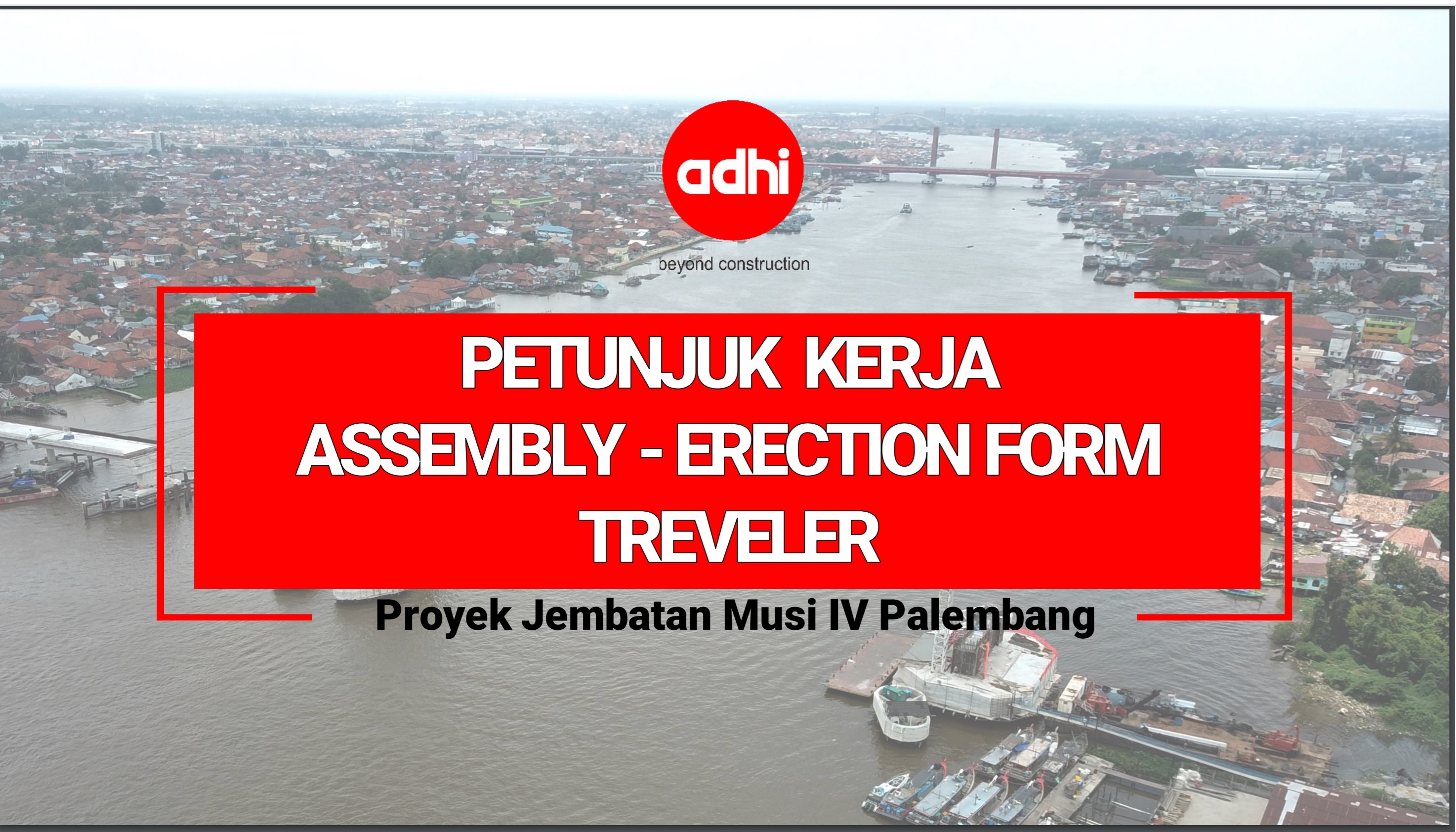 Petunjuk Kerja Assembly Erection Form Traveler