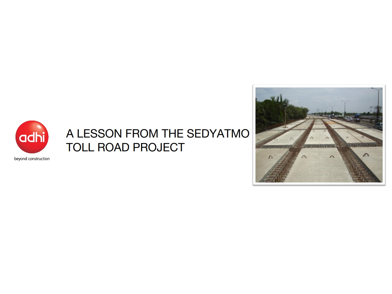 A Lesson From The Sedyatmo Package 4 Additional Elevated Lane Toll Road Project
