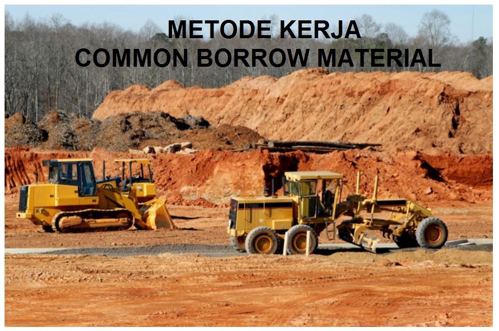 Metode Kerja Common Borrow Material