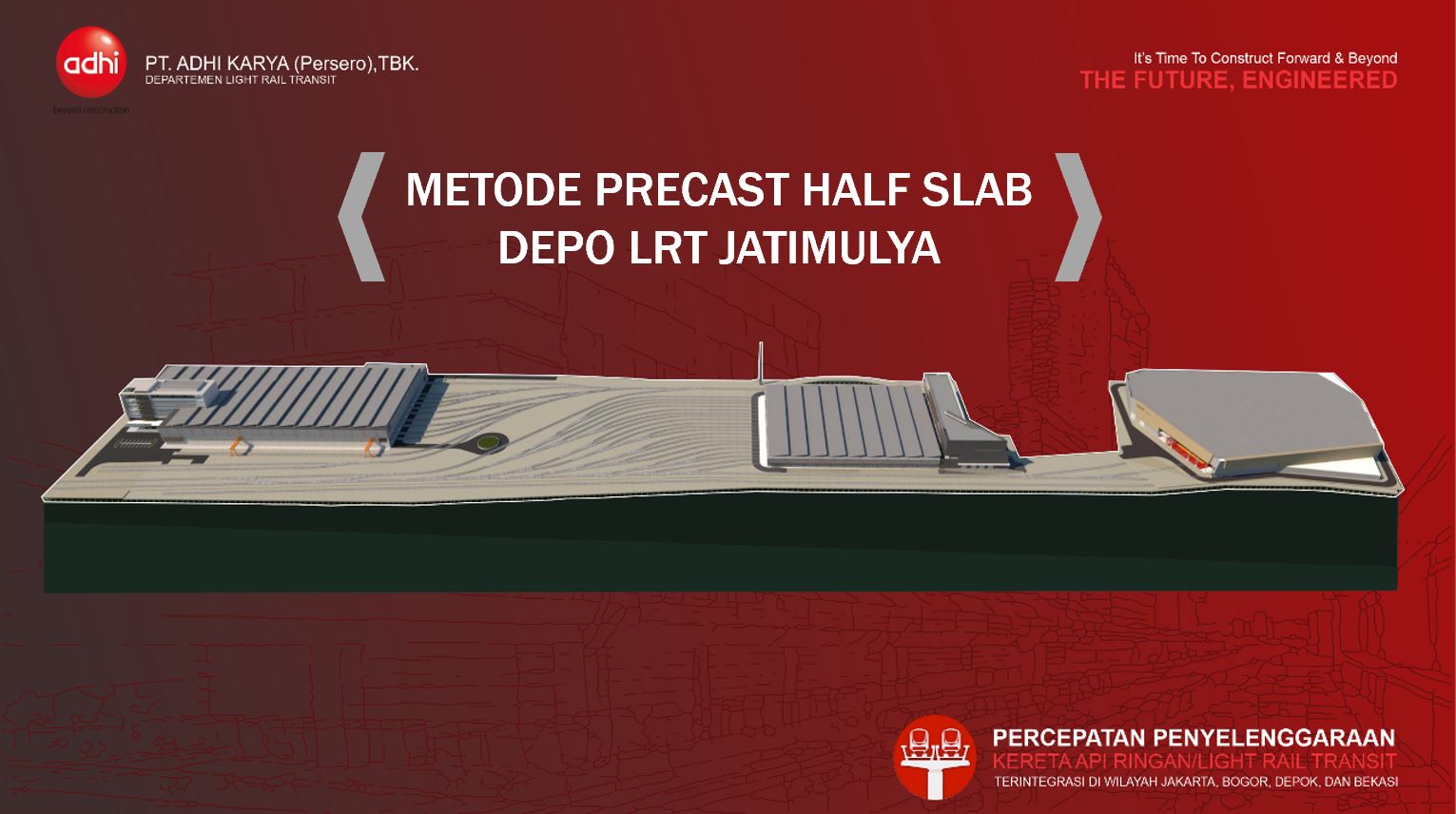 Metode Percepatan Pekerjaan menggunakan Half Slab Precast pada Proyek Depo LRT Jatimulya