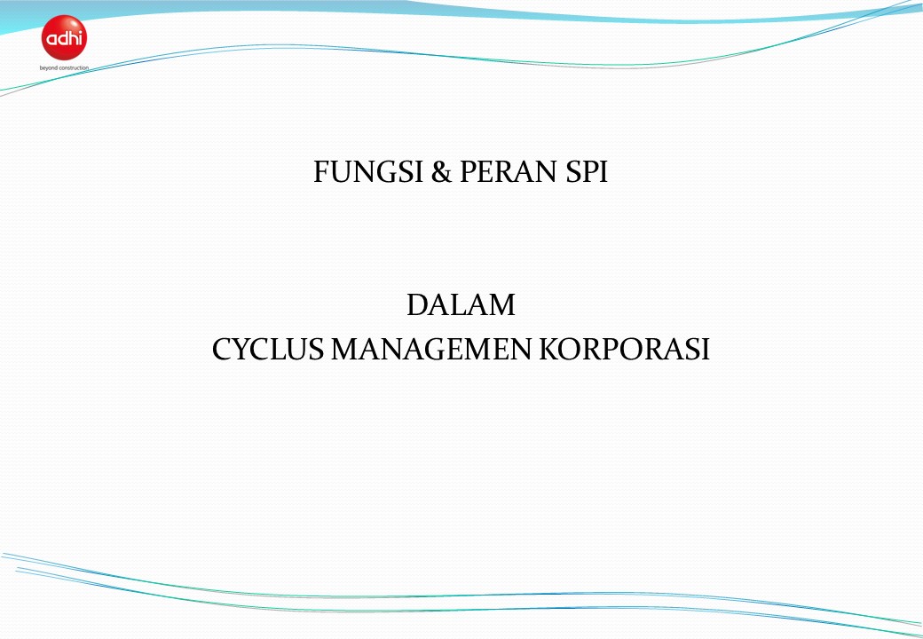 Fungsi dan Peran Satuan Pengawas Internal (SPI)