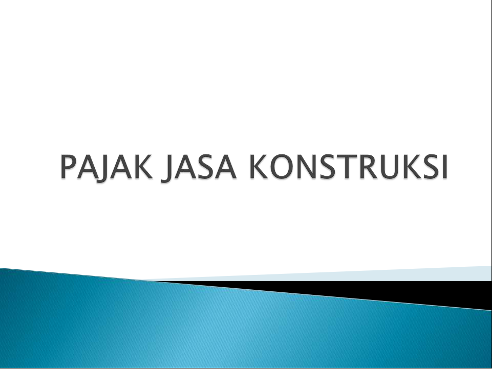 Pajak Jasa Konstruksi