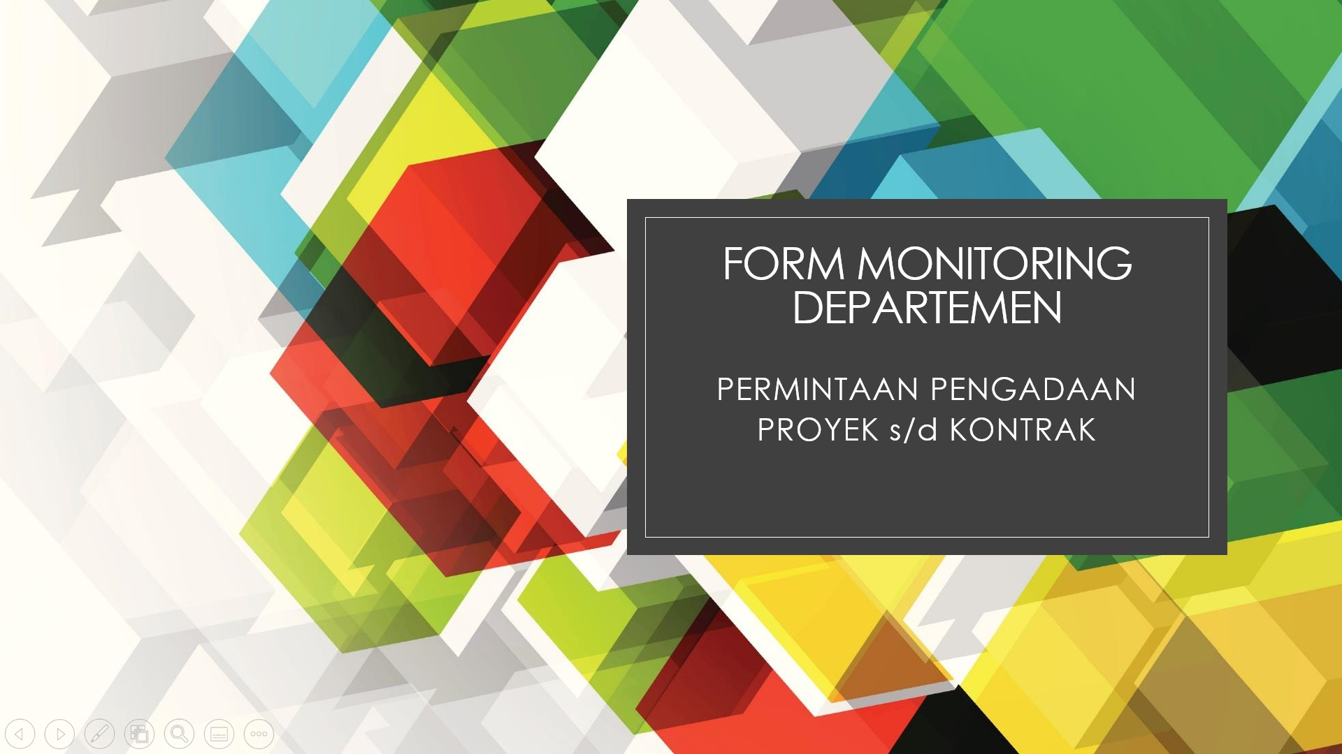 Form Monitoring Pengadaan Proyek via Departemen 