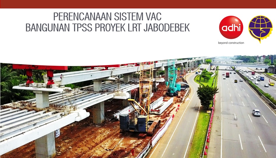 Perencanaan Sistem VAC pada bangunan TPSS proyek LRT JABODEBEK