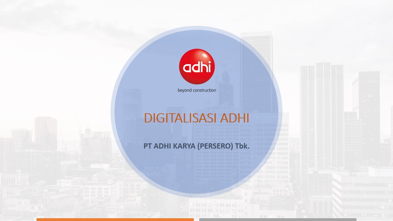 2.3 Teknologi Informasi dan Digitalisasi ADHI