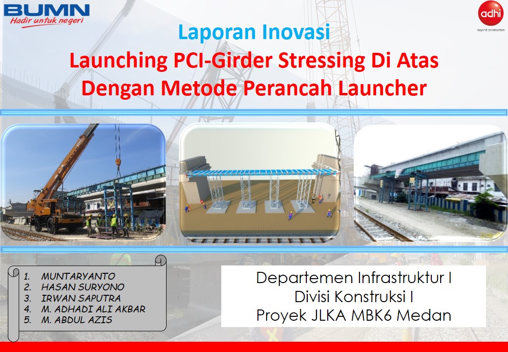 [QHSE Award 2019] Launching PCI-Girder Stressing di Atas dengan Metode Perancah Launcher