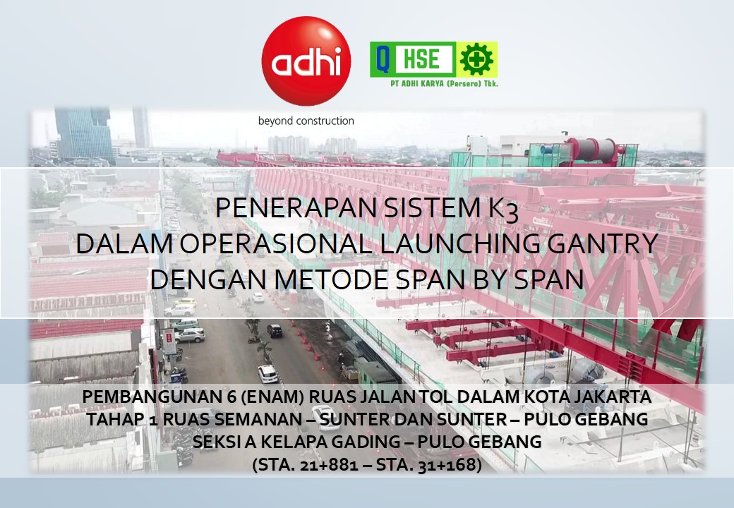 [QHSE Award <span class="highlight">2</span>019] Penerapan Sistem K3 dalam operasional Launching Gantry