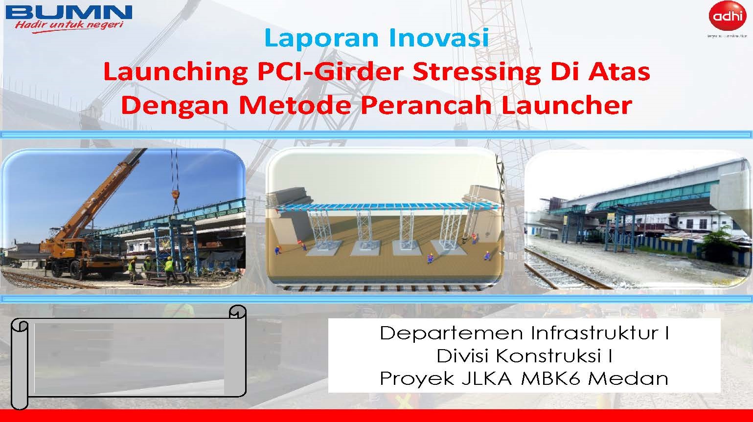 Launching PCI Girder Stressing Diatas Menggunakan Metode Perancah Launcher