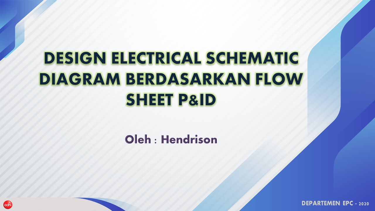 Pelatihan Design Electrical Schematic Diagram (Flow Sheet P&amp;ID)