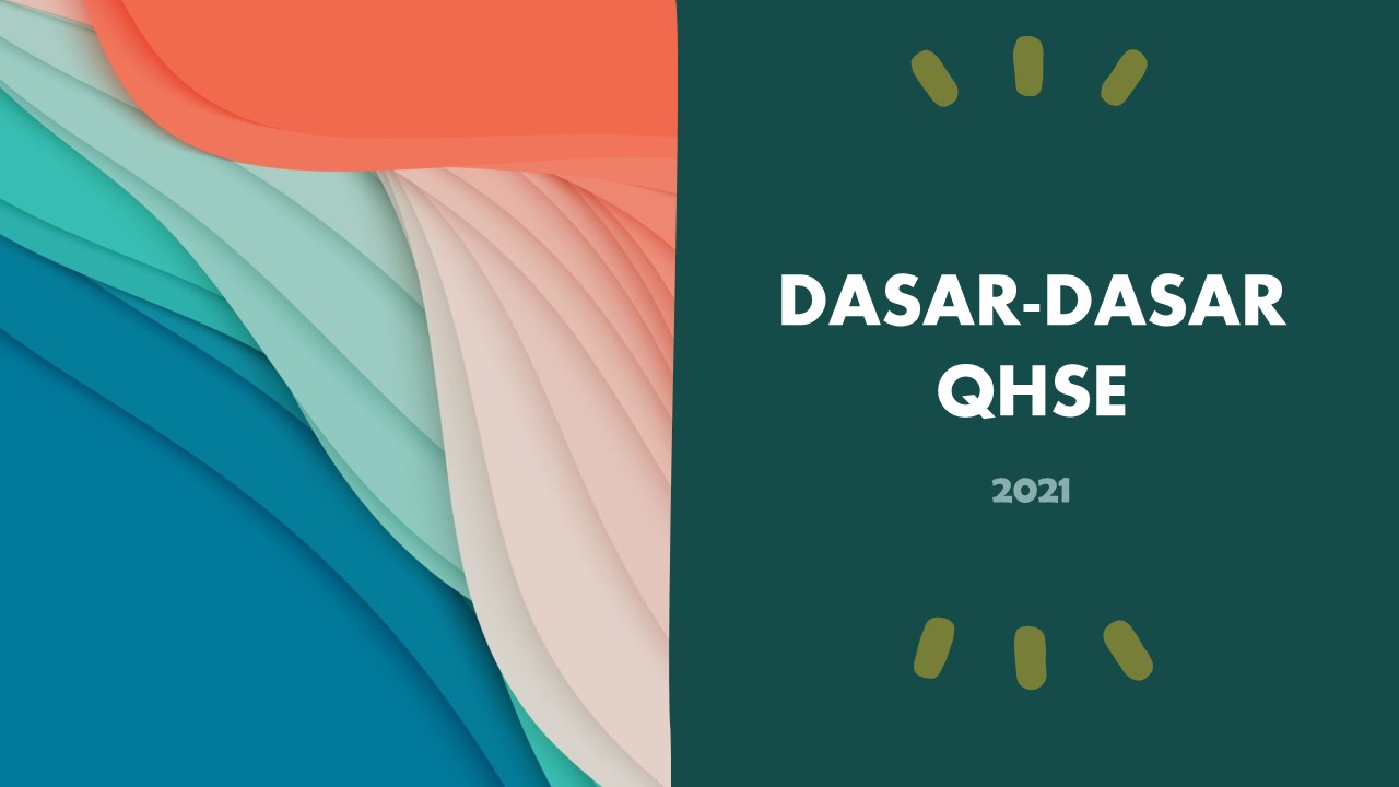 05. Dasar-Dasar QHSE