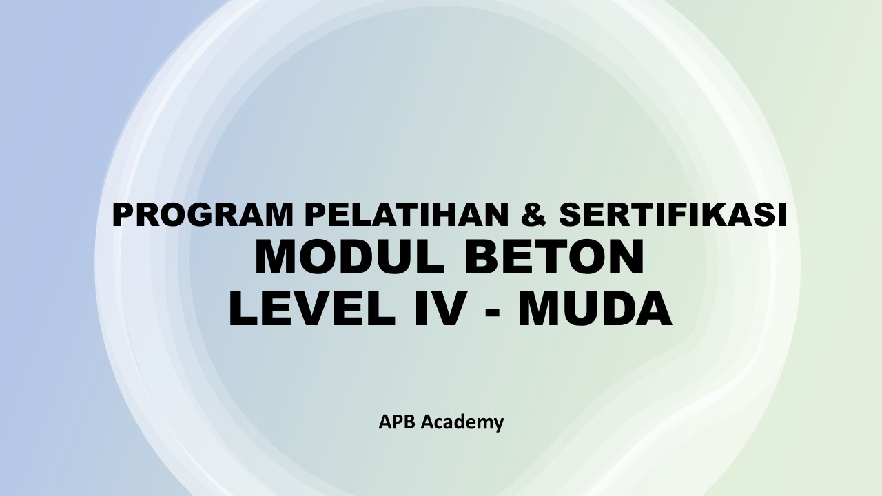 Sertifikasi Beton Level IV - Muda (Batch III)