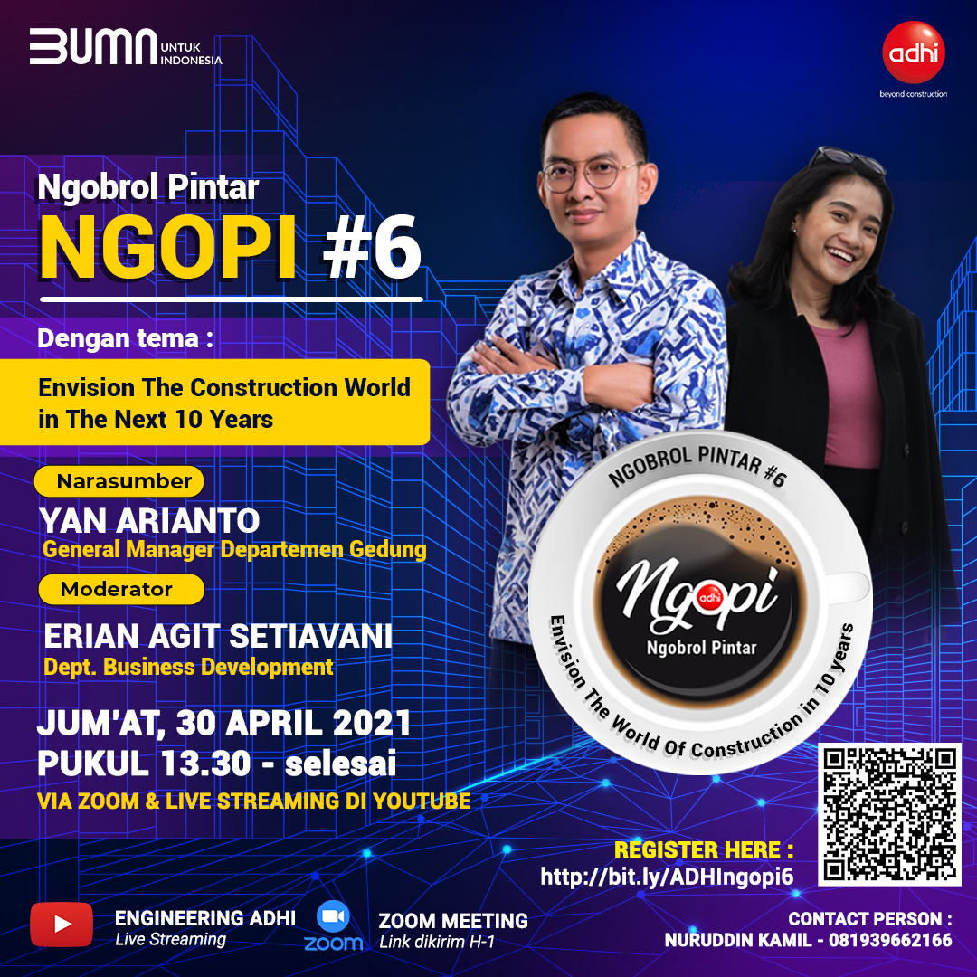 Ngobrol Pintar #6 "Envision The Construction World in The Next 10 years"