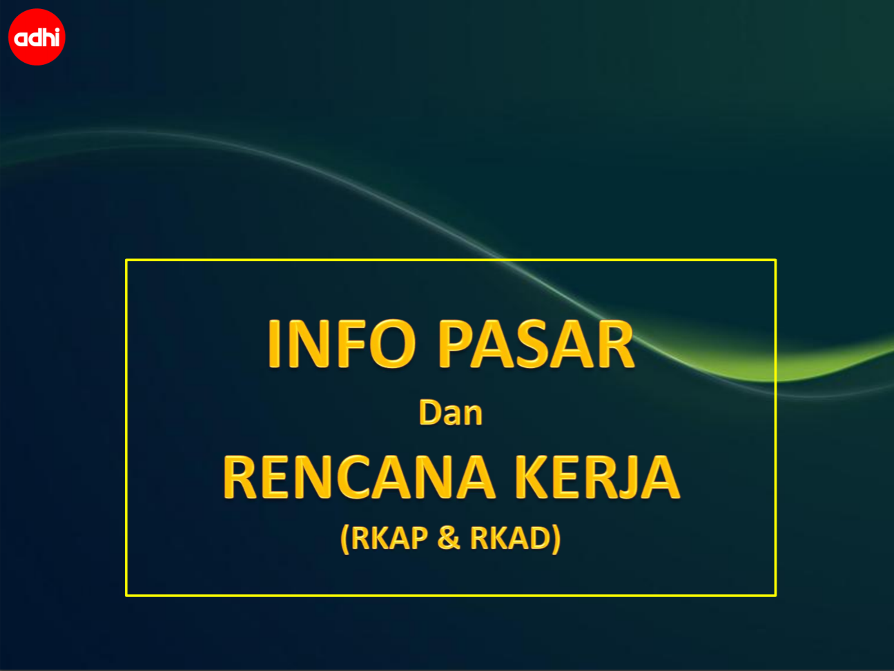 Info Pasar dan Rencana Kerja Perusahaan