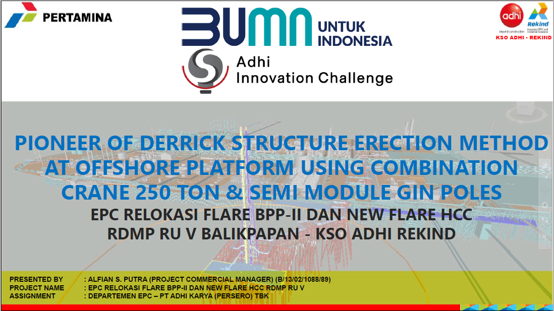 [JUARA 1] Pioneer of Derrick Structure Erection Method at Offshore Platform using Combination Crane 250 Ton &amp; Semi Module Gin Poles