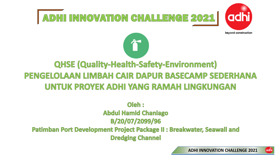 [Juara 2] Pengelolaan Limbah Cair Dapur Basecamp Sederhana Untuk Proyek Adhi Yang Ramah Lingkungan