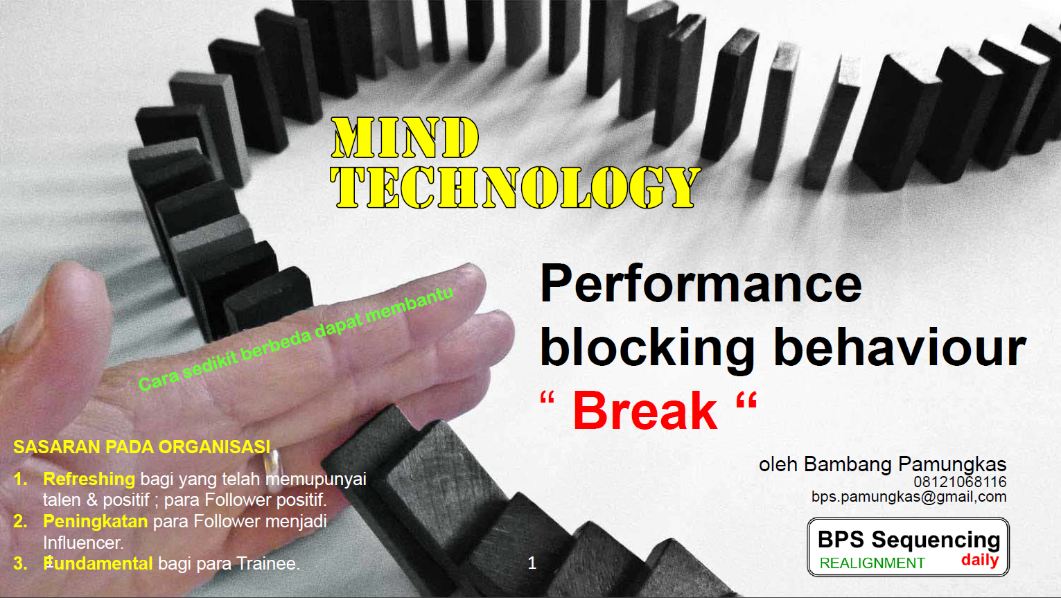 Mind Technology - Performance Blocking Behaviour "Break"