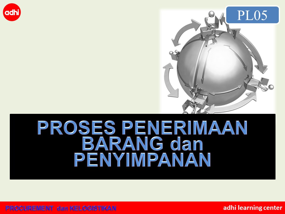  Proses Penerimaan Barang dan Penyimpanan