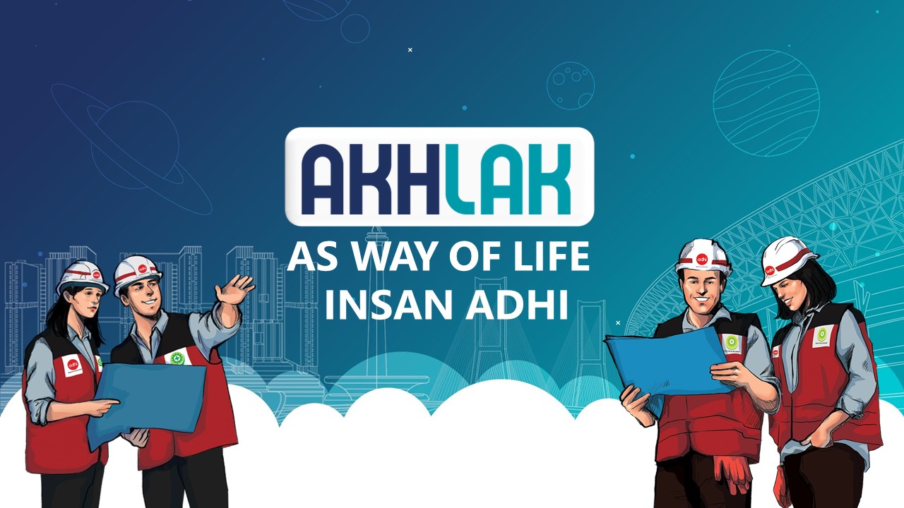 AKHLAK as Way of Life Insan ADHI 