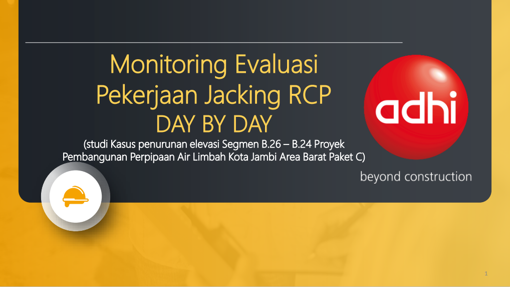 Inovasi - MonEv Pekerjaan Jacking RCP DAY BY DAY (studi Kasus penurunan elevasi Segmen B.<span class="highlight">2</span>6 – B.<span class="highlight">2</span>4)