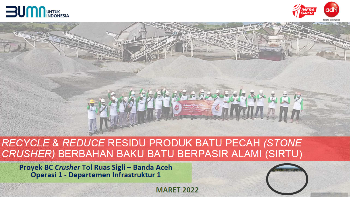 [JUARA 1] Recycle &amp; Reduce Residu Produk Batu Pecah (Stonecrusher)