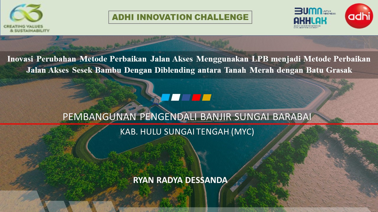 Inovasi Perubahan Metode Perbaikan Jalan Akses Menggunakan LPB menjadi Metode Perbaikan Jalan Akses Sesek Bambu