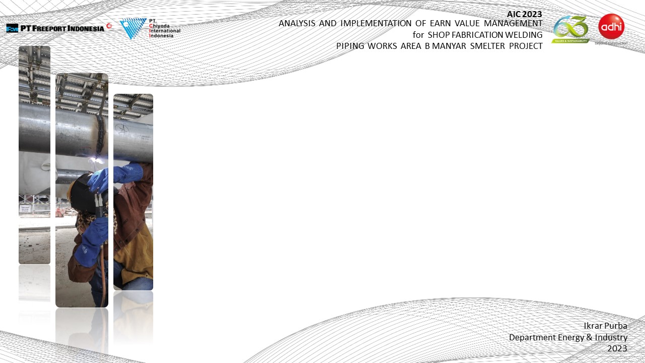 [Juara 1] Analysis and Implementation of Earn Value Management for Shop Fabrication Welding Piping Works