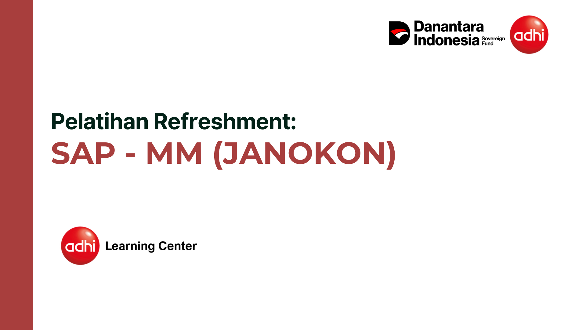 Pelatihan Refreshment SAP - Modul MODUL MM (JANOKON)