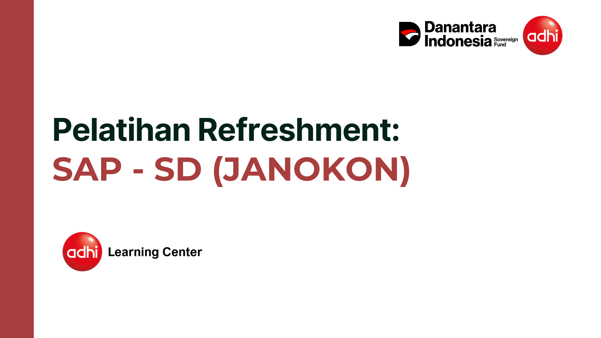 Pelatihan Refreshment SAP - Modul SD (JANOKON)