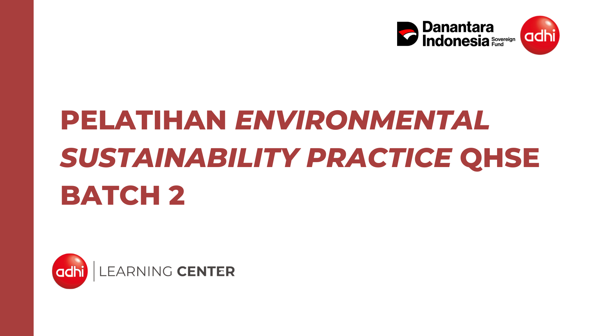Pelatihan Environmental Sustainability Practice QHSE Batch <span class="highlight">2</span>