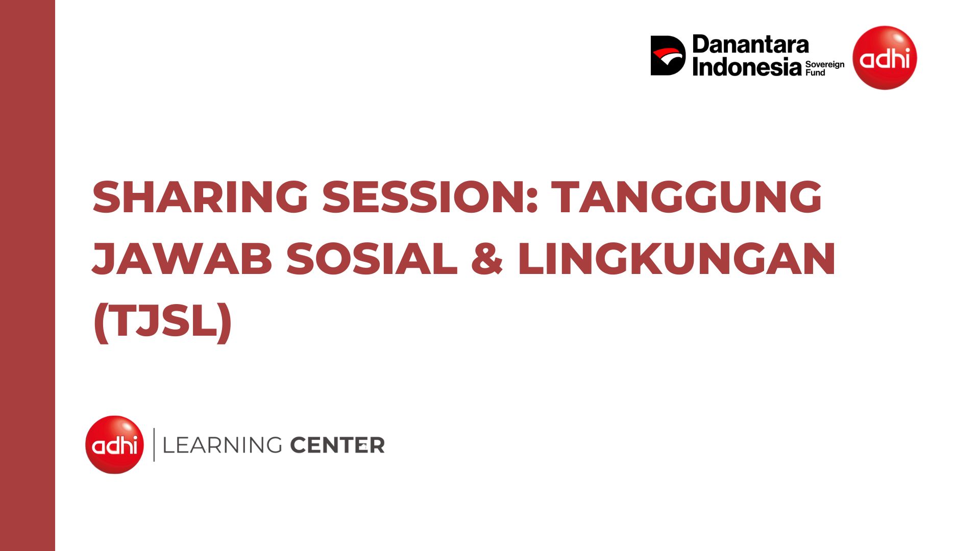 Sharing Session: Tanggung Jawab Lingkungan &amp; Sosial