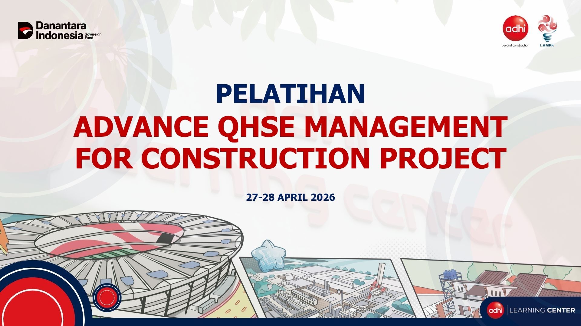 Pelatihan Advance QHSE Management for Construction Project