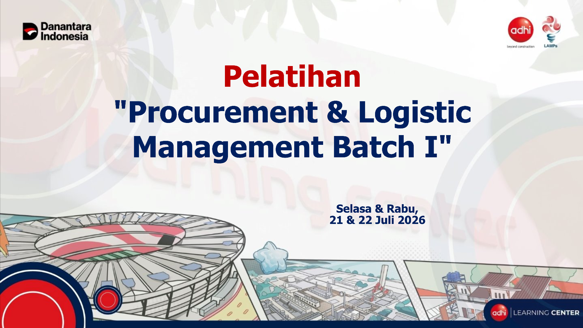 Pelatihan Project Procurement & Logistic Management Batch I