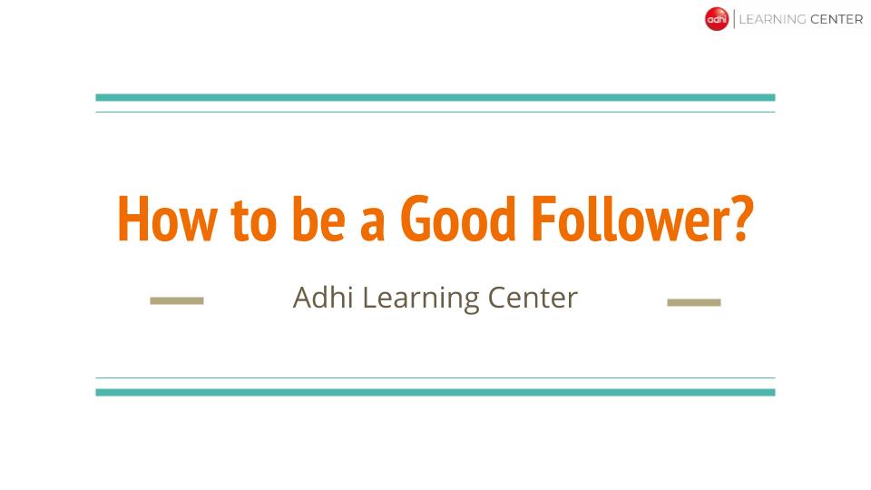 How to be a Good Follower? [English]