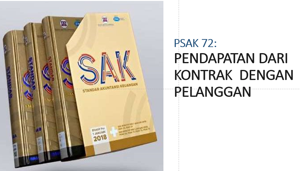 PSAK 7<span class="highlight">2</span> : Pendapatan Dari Kontrak Dengan Pelanggan