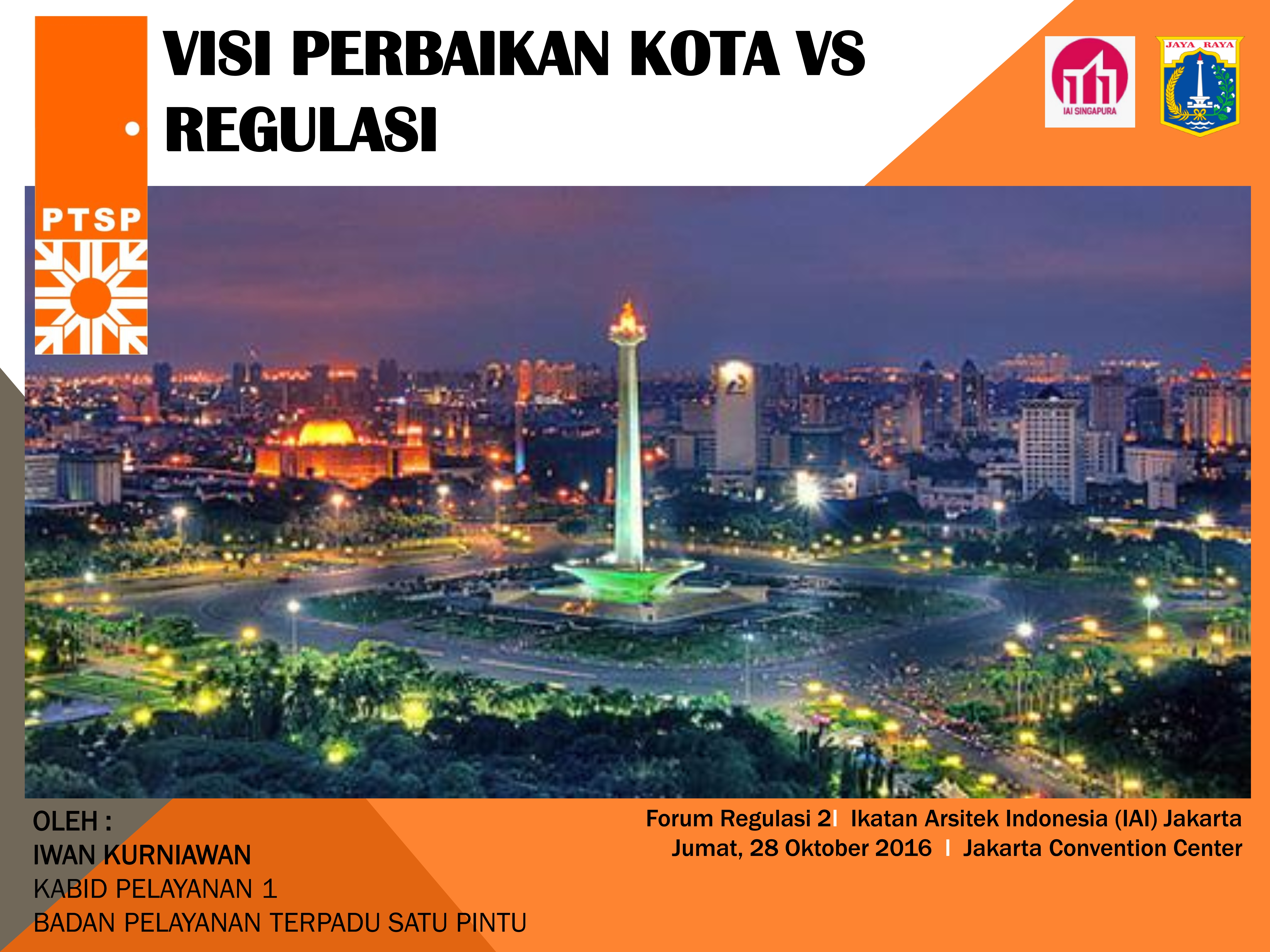 Visi Perbaikan Kota vs Regulasi DKI Jakarta