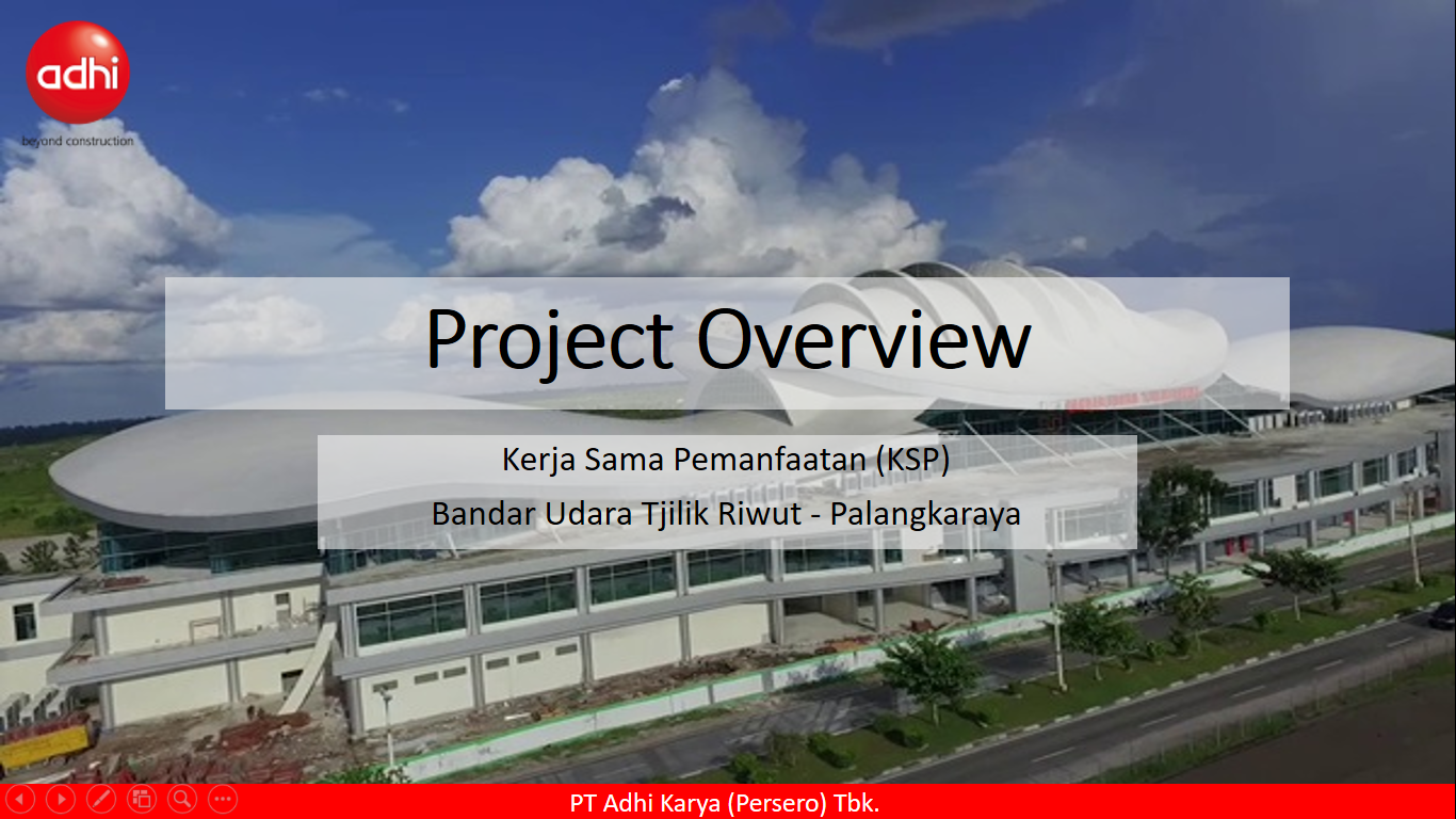 Overview Proyek Pengembangan Bandar Udara Tjilik Riwut - Palangkaraya