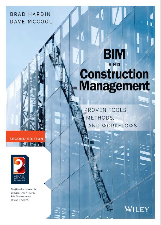 Dwi Bahasa Buku : “BIM and Construction Management : Proven Tools, Methods, and Workflows” 